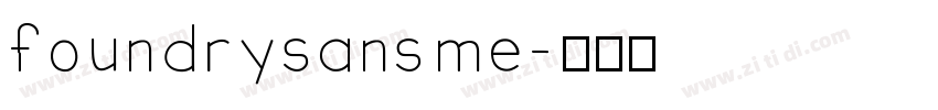 foundrysans me字体转换